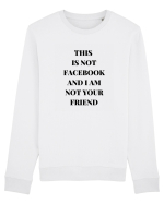 THIS IS NOT FACEBOOK AND I M NOT YOUR FRIEND Bluză mânecă lungă Unisex Rise