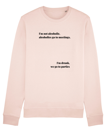 I M NOT ALCOHOLIC...I M DRUNK Candy Pink