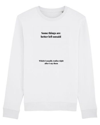 SOME THINGS ARE BETTER LEFT UNSAID White