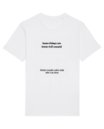 SOME THINGS ARE BETTER LEFT UNSAID Tricou mânecă scurtă Unisex Rocker