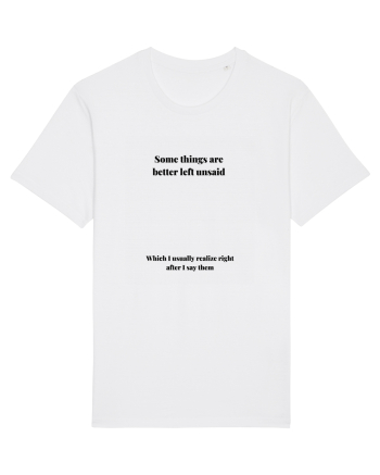 SOME THINGS ARE BETTER LEFT UNSAID White