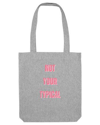 NOT YOUR TYPICAL Heather Grey