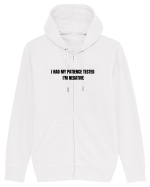 I HAD MY PATIENCE TESTED I M NEGATIVE Hanorac cu fermoar Unisex Connector