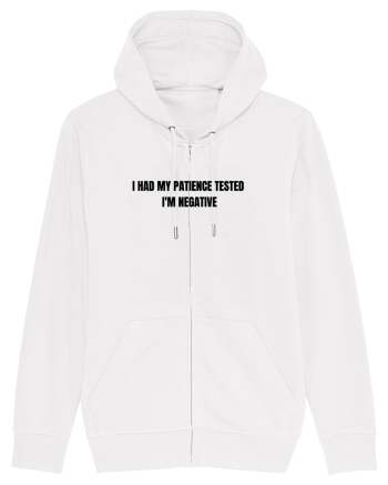 I HAD MY PATIENCE TESTED I M NEGATIVE White