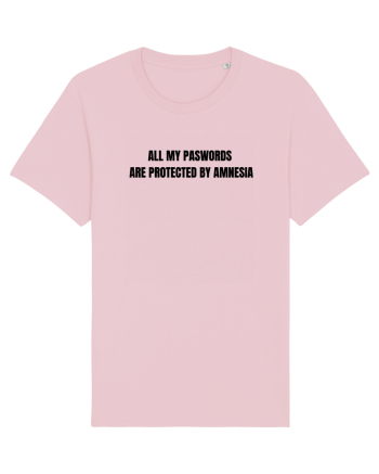 ALL MY PASWORDS ARE PROTECTED BY AMNESIA Cotton Pink
