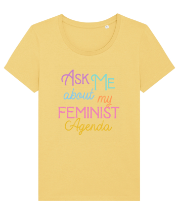 Ask me about my feminist agenda Jojoba