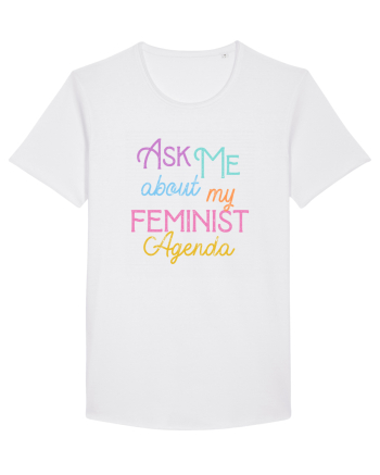 Ask me about my feminist agenda White