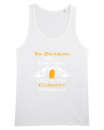 The drinking will continue White