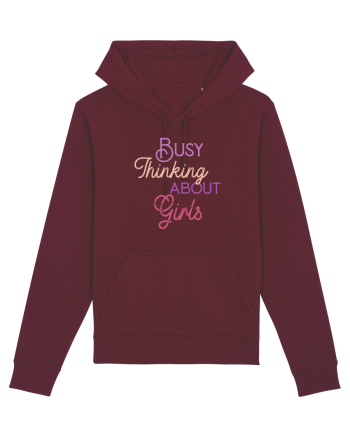 Busy thinking about Girls Burgundy