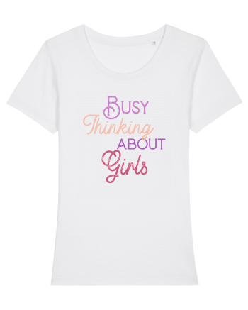 Busy thinking about Girls White