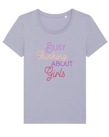 Busy thinking about Girls Lavender
