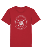 It's a great day to be a Pirate Tricou mânecă scurtă Unisex Rocker