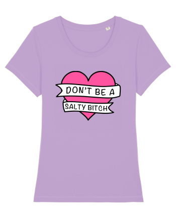 Don't be a Salty Bitch Lavender Dawn