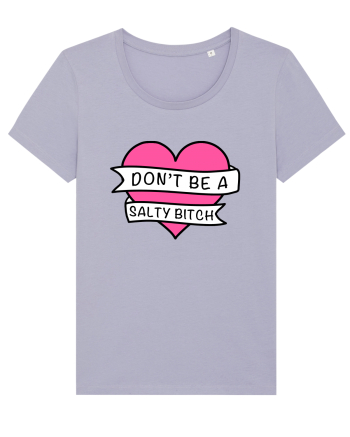 Don't be a Salty Bitch Lavender