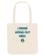 I PREFER EATING OUT (with my) GIRLS Sacoșă textilă