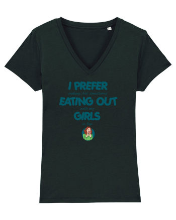 I PREFER EATING OUT (with my) GIRLS Black
