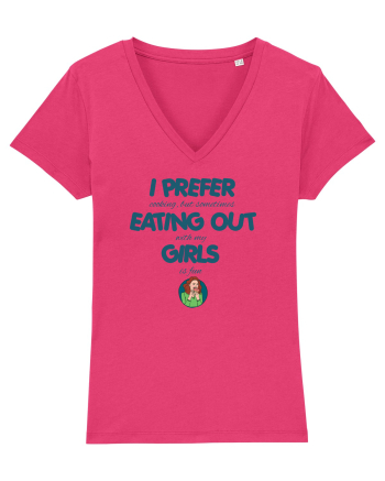 I PREFER EATING OUT (with my) GIRLS Raspberry
