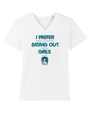 I PREFER EATING OUT (with my) GIRLS 2 White