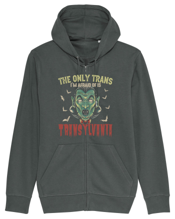 The Only Trans I'm Afraid Of Is Transylvania Anthracite