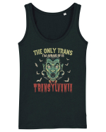 The Only Trans I'm Afraid Of Is Transylvania Maiou Damă Dreamer