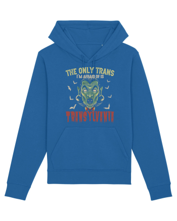 The Only Trans I'm Afraid Of Is Transylvania Royal Blue