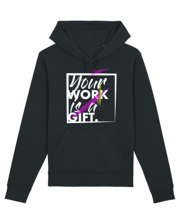 Your Work is a Gift Black
