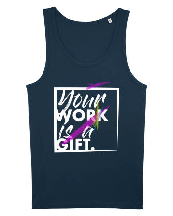 Your Work is a Gift Navy