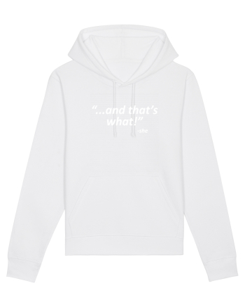 And that's what!  -she White