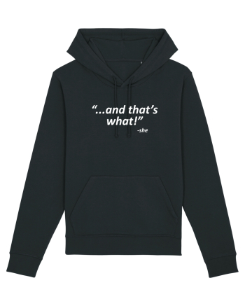 And that's what!  -she Black