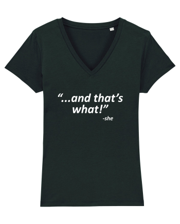 And that's what!  -she Black