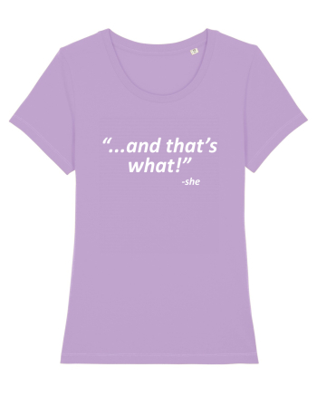 And that's what!  -she Lavender Dawn