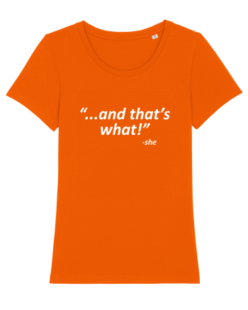 And that's what!  -she Bright Orange