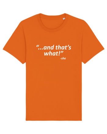 And that's what!  -she Bright Orange