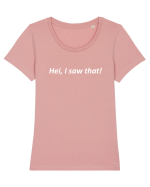 Hei, I saw that! Tricou mânecă scurtă guler larg fitted Damă Expresser