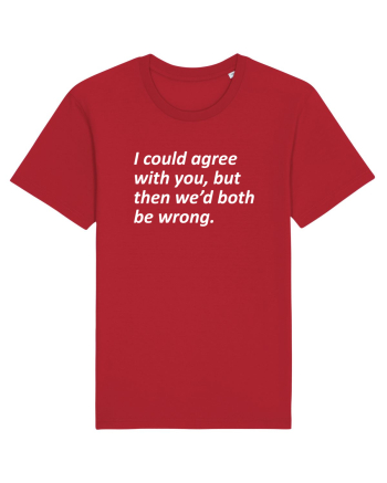 I am always right Red