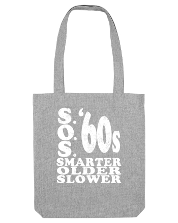 S.O.S. Slower Older Smarter '60s Heather Grey