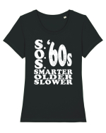 S.O.S. Slower Older Smarter '60s Tricou mânecă scurtă guler larg fitted Damă Expresser