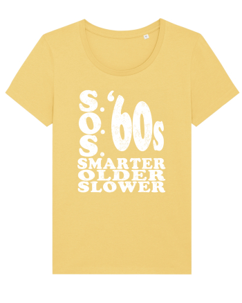 S.O.S. Slower Older Smarter '60s Jojoba