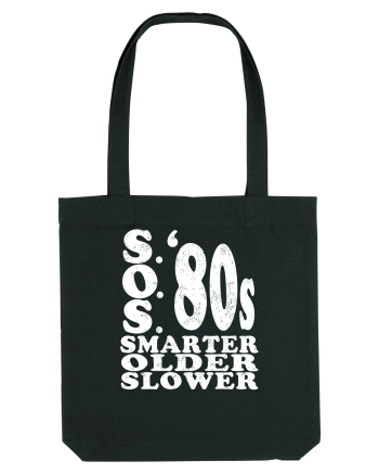 S.O.S. Slower Older Smarter '80s Black