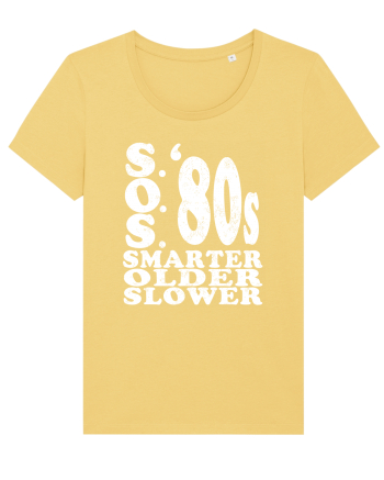 S.O.S. Slower Older Smarter '80s Jojoba