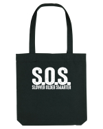 S.O.S. Slower Older Smarter Sacoșă textilă