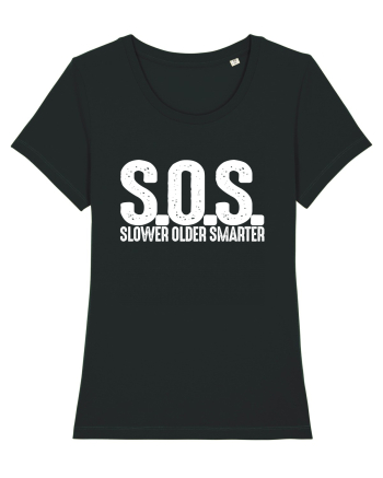 S.O.S. Slower Older Smarter Black