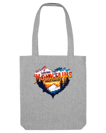 pentru pasionații de drumeții - Loving the mountains since forever Heather Grey
