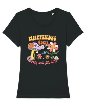 Happiness Grows Where You Plant It Black
