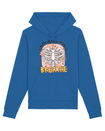 It's Okay If The Only Thing You Did Today Was Breathe Royal Blue