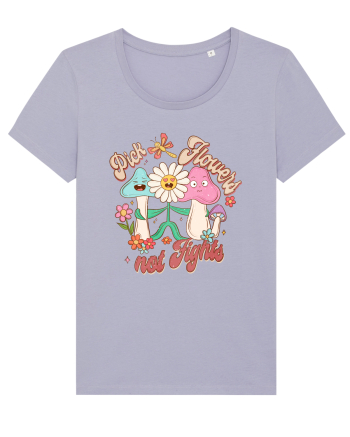 Pick Flowers Not Fights Lavender