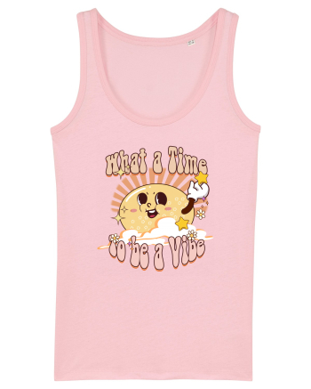 What A Time To Be A Vibe Cotton Pink