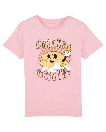 What A Time To Be A Vibe Cotton Pink