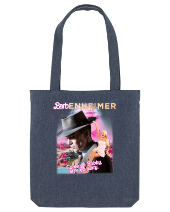 Barbenheimer Come On Bobby Let's Go Party Midnight Blue