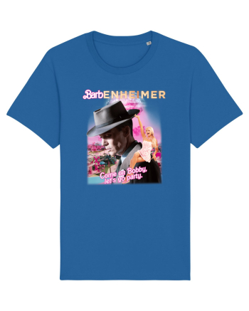 Barbenheimer Come On Bobby Let's Go Party Royal Blue
